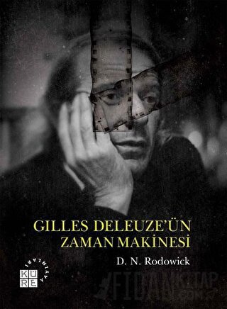 Gilles Deleuze’ün Zaman Makinesi D. N. Rodowick