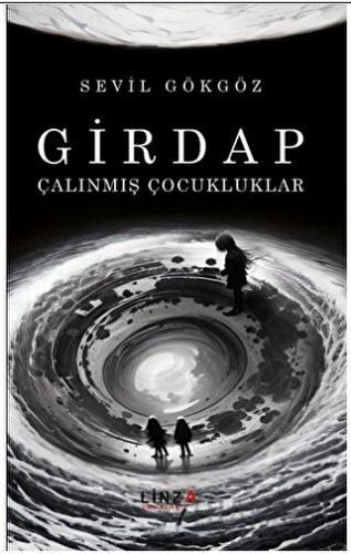 Girdap - Çalınmış Çocukluklar Sevil Gökgöz