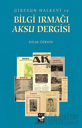 Giresun Halkevi ve Bilgi Irmağı Aksu Dergisi Hilal Özkaya