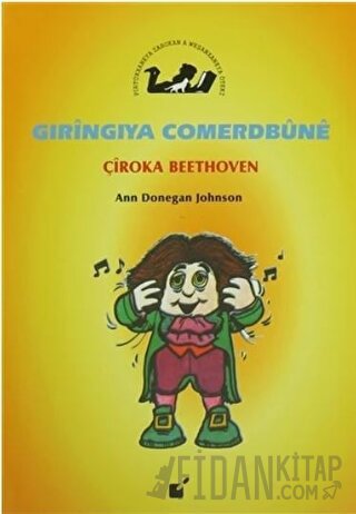 Gıringıya Comerdbune - Çiroka Beethoven Ann Donegan Johnson