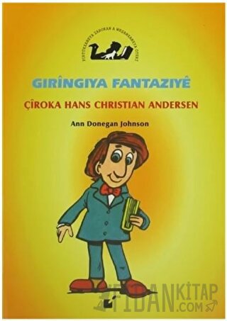 Gıringıya Fantazıye - Çiroka Hans Christian Andersen Ann Donegan Johns