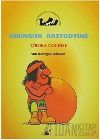 Gıringıya Rastgotine - Çiroka Cochise Ann Donegan Johnson