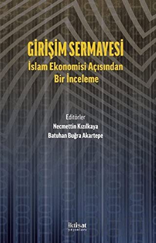 Girişim Sermayesi: İslam Ekonomisi Açısından Bir İnceleme Kolektif