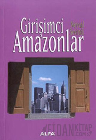 Girişimci Amazonlar Nevval Sevindi