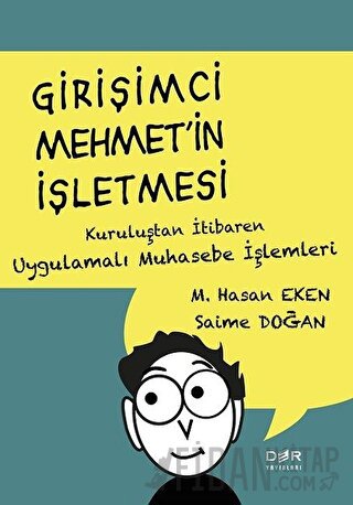 Girişimci Mehmet’in İşletmesi M. Hasan Eken