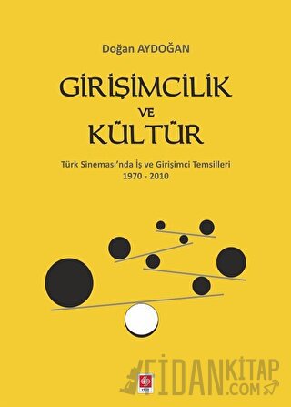 Girişimcilik ve Kültür Doğan Aydoğan