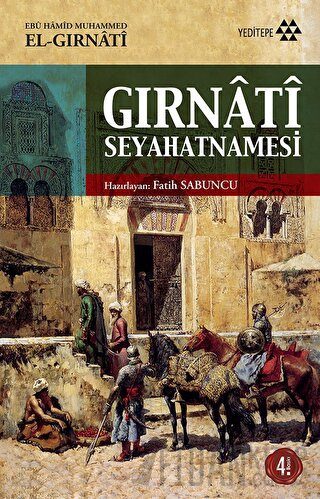 Gırnati Seyahatnamesi Ebu Hamid Muhammed El Gırnati