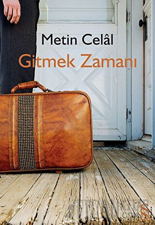 Gitmek Zamanı Metin Celal