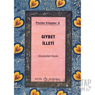 Gıybet İlleti Ubeydullah Küçük