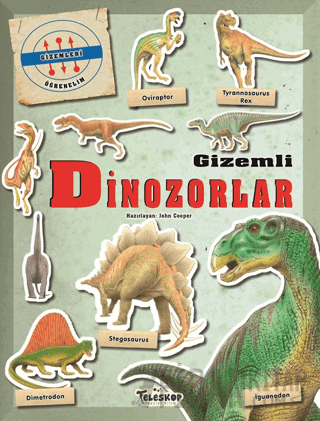 Gizemleri Öğrenelim - Gizemli Dinozorlar John Cooper