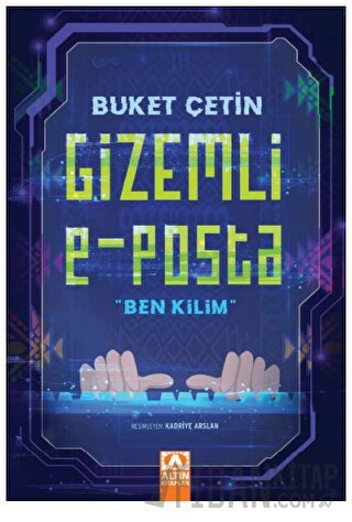 Gizemli E - Posta "Ben Kilim” Buket Çetin