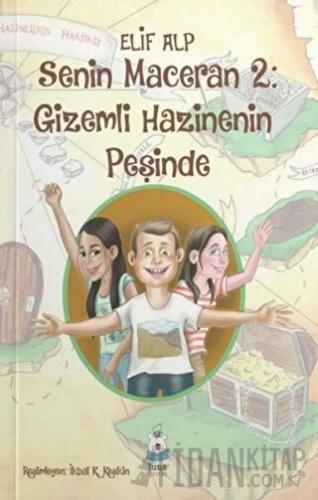 Gizemli Hazinenin Peşinde Senin Maceran 2 Elif Alp