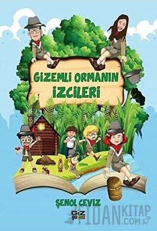 Gizemli Ormanın İzcileri Şenol Ceviz