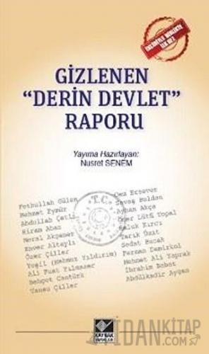 Gizlenen "Derin Devlet" Raporu Nusret Senem