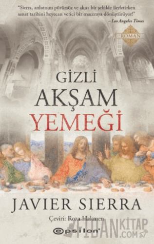 Gizli Akşam Yemeği Javier Serra