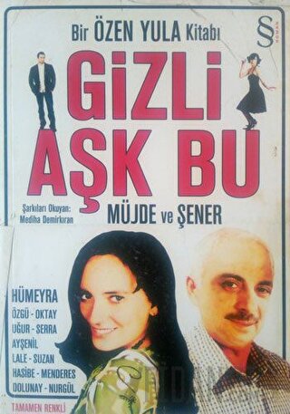 Gizli Aşk Bu Özen Yula