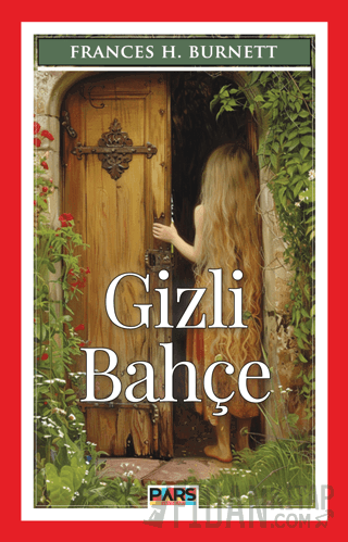 Gizli Bahçe Frances H. Burnett