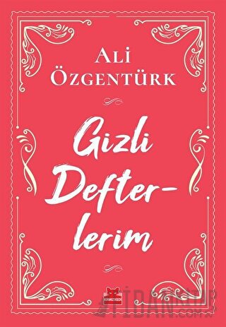 Gizli Defterlerim Ali Özgentürk