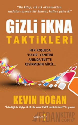 Gizli İkna Taktikleri Kevin Hogan