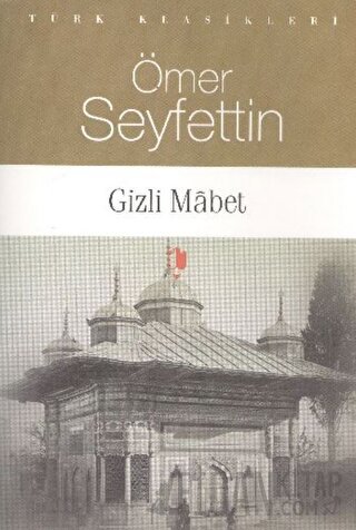 Gizli Mabet Ömer Seyfettin