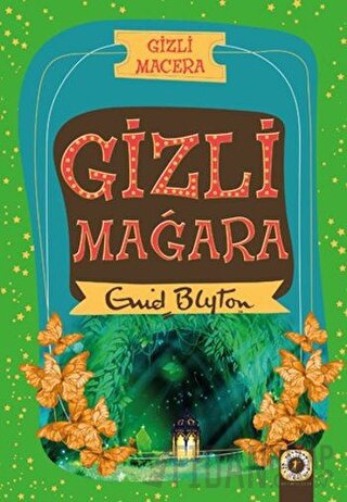 Gizli Macera: Gizli Mağara Enid Blyton