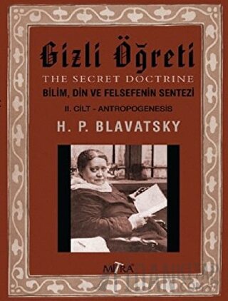 Gizli Öğreti 2 Helena Petrovna Blavatsky