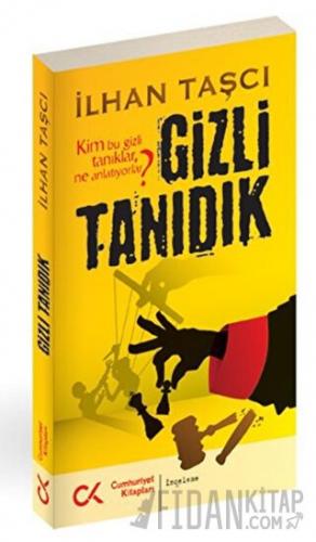 Gizli Tanıdık İlhan Taşcı