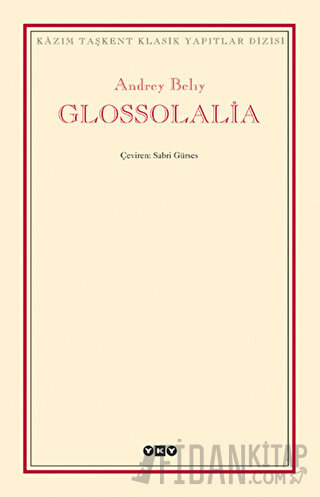 Glossolalia Andrey Belıy