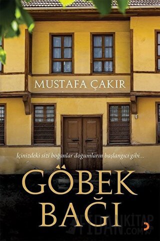 Göbek Bağı Mustafa Çakır