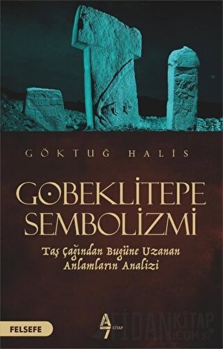 Göbeklitepe Sembolizmi Göktuğ Halis