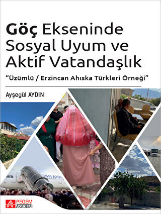 Göç Ekseninde Sosyal Uyum ve Aktif Vatandaşlık Ayşegül Aydın