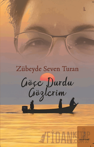 Göçe Durdu Gözlerim Zübeyde Seven Turan