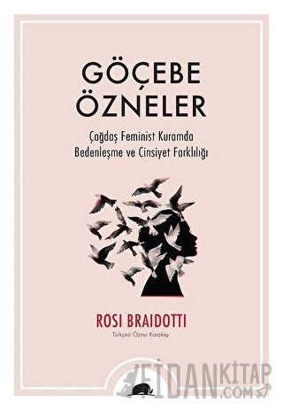 Göçebe Özneler Rosi Braidotti