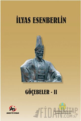 Göçebeler - 2 İlyas Esenberlin