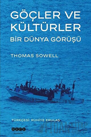 Göçler ve Kültürler Bir Dünya Görüşü Thomas Sowel