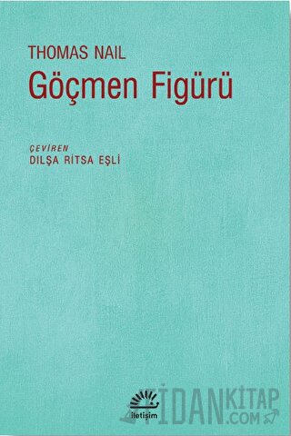 Göçmen Figürü Thomas Nail