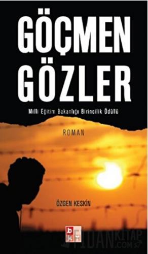 Göçmen Gözler Özgen Keskin