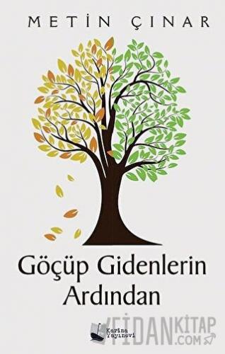 Göçüp Gidenlerin Ardından Metin Çınar