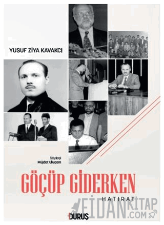 Göçüp Giderken Yusuf Ziya Kavakçı