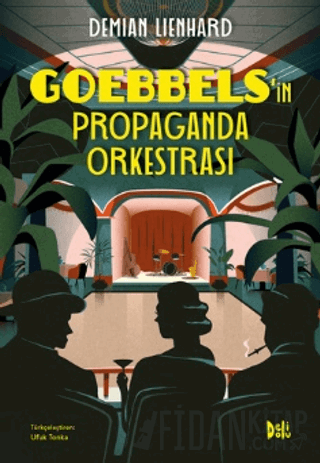 Goebbels’in Propaganda Orkestrası Demian Lienhard