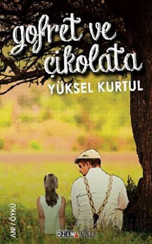 Gofret ve Çikolata Yüksel Kurtul