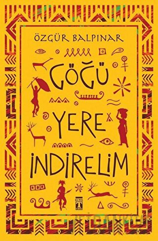 Göğü Yere İndirelim (Ciltli) Özgür Balpınar