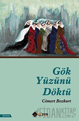 Gök Yüzünü Döktü Cömert Bozkurt