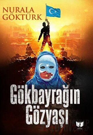 Gökbayrağın Gözyaşı Nurala Göktürk