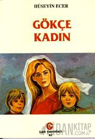 Gökçe Kadın Hüseyin Ecer