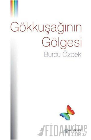 Gökkuşağının Gölgesi Burcu Özbek