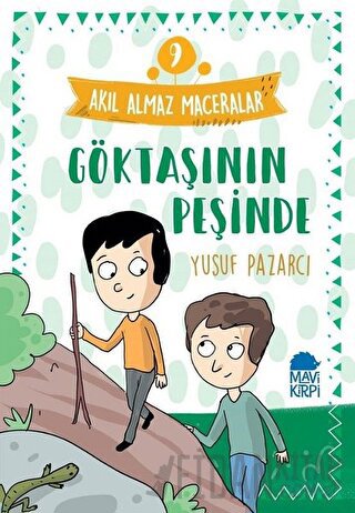 Göktaşının Peşinde - Akıl Almaz Maceralar 9 Yusuf Pazarcı