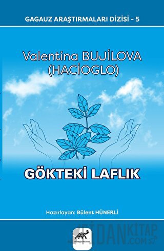 Gökteki Laflık Valentina Bujilova (Hacioglo)