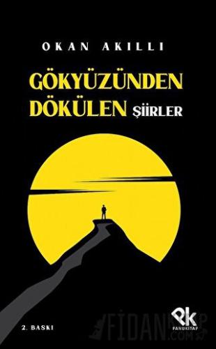 Gökyüzünden Dökülen Şiirler Okan Akıllı