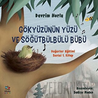 Gökyüzünün Yüzü ve Söğütbülbülü Bübü Devrim Horlu